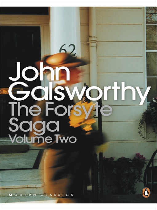 Title details for The Forsyte Saga, Volume 2 by John Galsworthy - Available